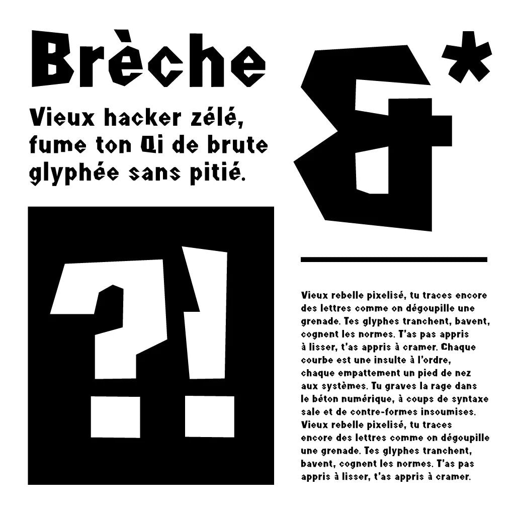 🪓 Brèche : Une typo qui fissure l’ordre.