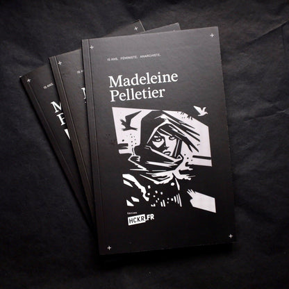 Madeleine Pelletier — 15 ans, anarchiste, féministe.