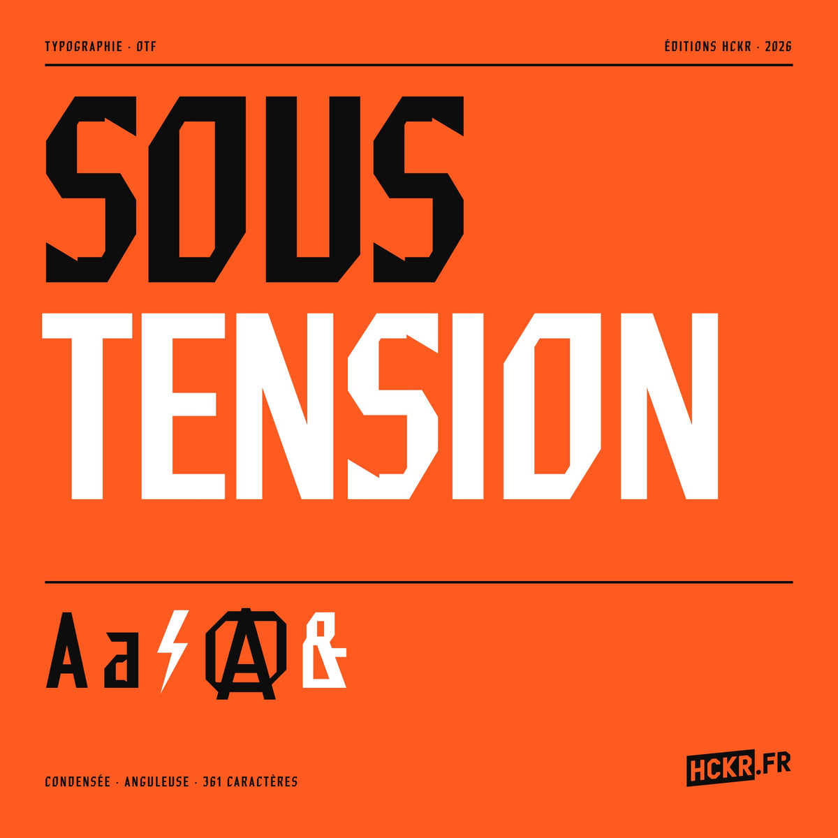 Sous Tension, typographie condensée anguleuse des Éditions HCKR