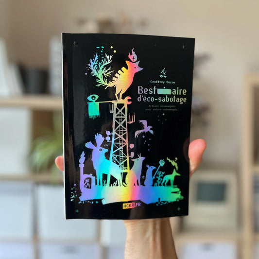 Bestiaire d'écosabotage — version collector couverture holographique