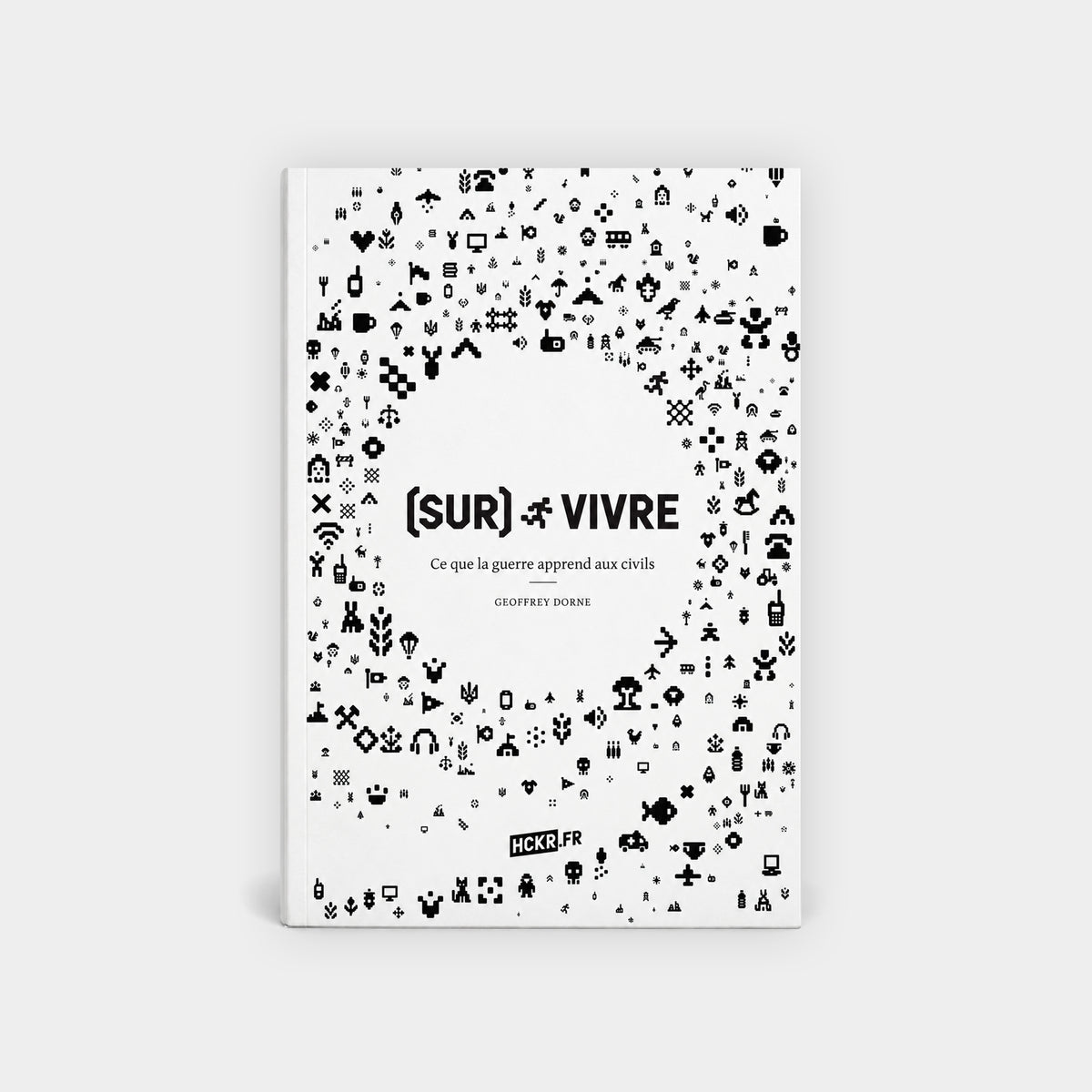 (SUR)VIVRE : ce que la guerre apprend aux civils